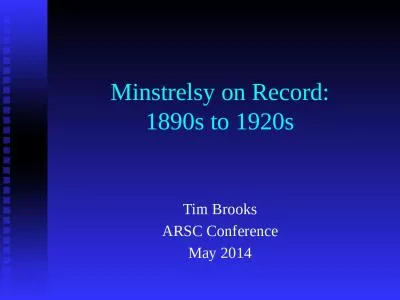 Minstrelsy on Record: 1890s to 1920s