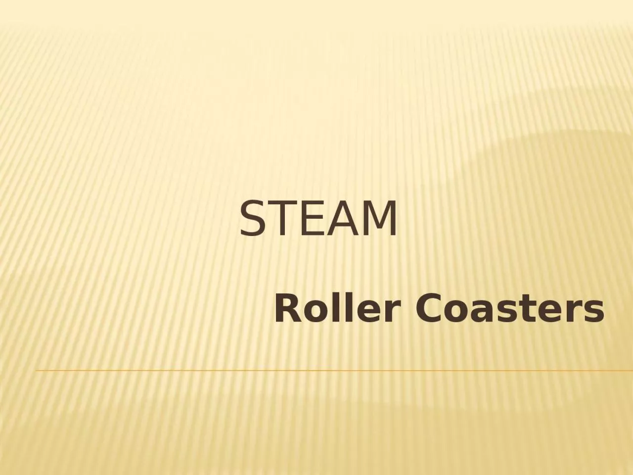 PPT-STEAM Roller Coasters Fact!