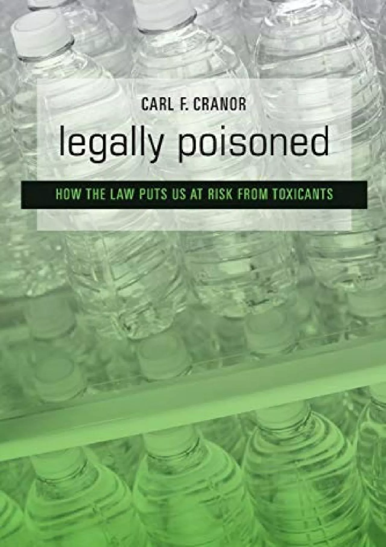 PDF-PDF_ Legally Poisoned: How the Law Puts Us at Risk from Toxicants