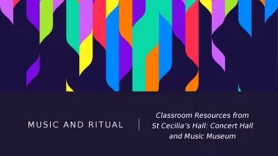 Music and Ritual Classroom Resources from St Cecilia’s Hall: Concert Hall and Music