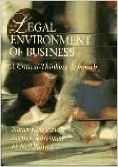 [READ DOWNLOAD] The Legal Environment of Business: A Critical-Thinking Approach