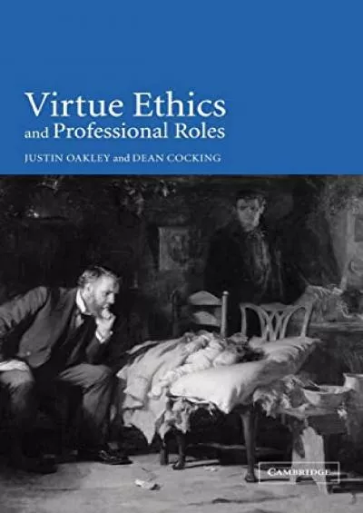 $PDF$/READ/DOWNLOAD Virtue Ethics and Professional Roles