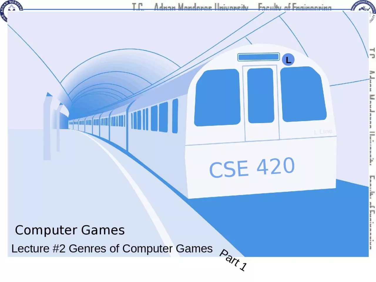 PPT-CSE 420 Lecture #2 Genres of Computer Games