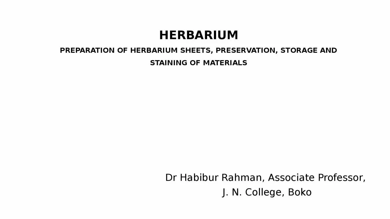 PPT-HERBARIUM PREPARATION OF HERBARIUM SHEETS, PRESERVATION, STORAGE AND STAINING OF MATERIALS