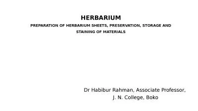 HERBARIUM PREPARATION OF HERBARIUM SHEETS, PRESERVATION, STORAGE AND STAINING OF MATERIALS