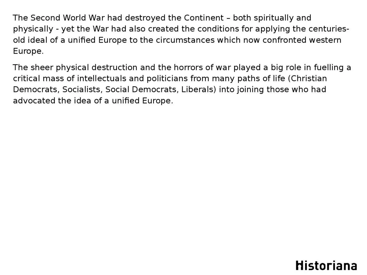 PPT-The Second World War had destroyed the Continent – both spiritually and physically -