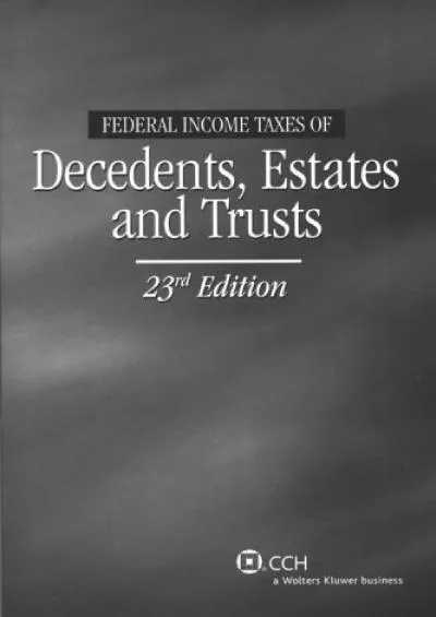 [PDF] DOWNLOAD Federal Income Taxes of Decedents, Estates and Trusts
