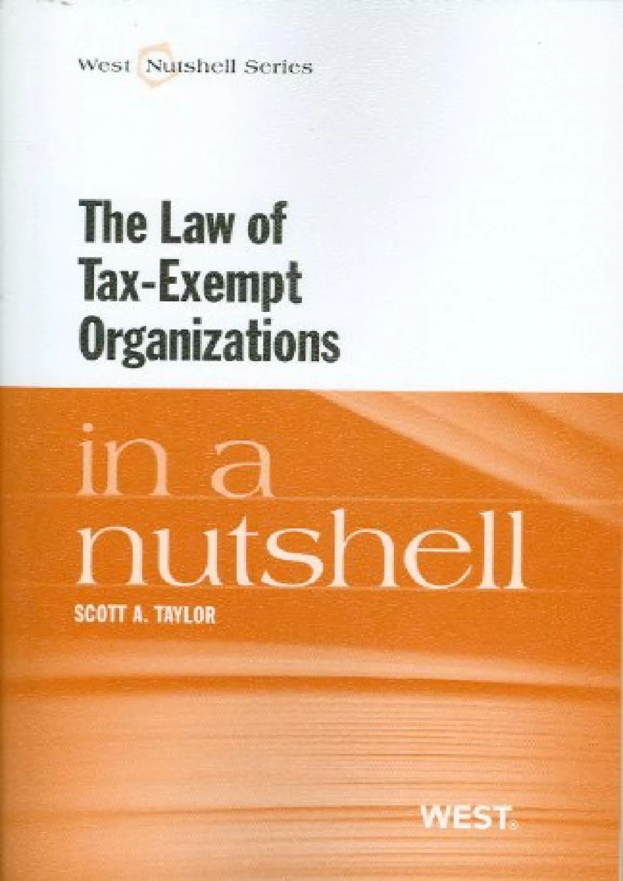 PDF-READ [PDF] The Law of Tax-Exempt Organizations in a Nutshell (Nutshell Series)