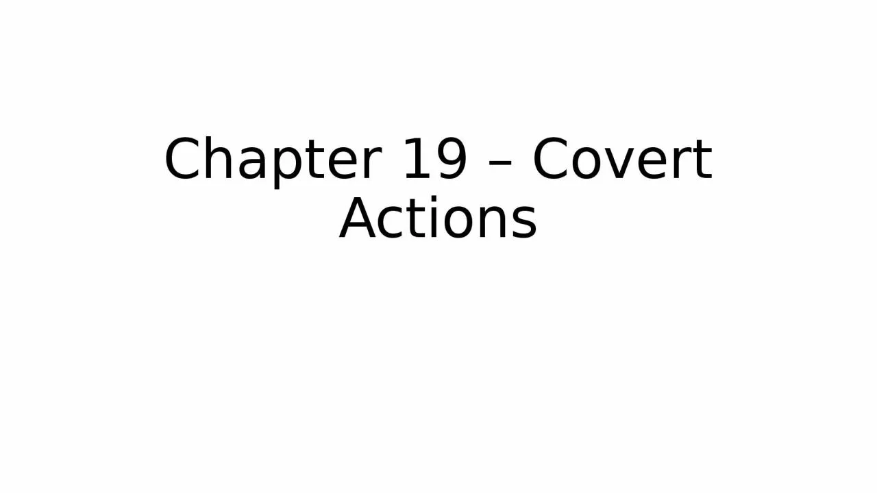 Chapter 19 – Covert Actions