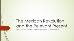 The Mexican Revolution and the Relevant Present