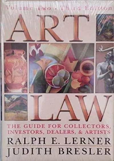 PDF_ Art Law: The Guide for Collectors, Artists, Investors, Dealers, and Artists,