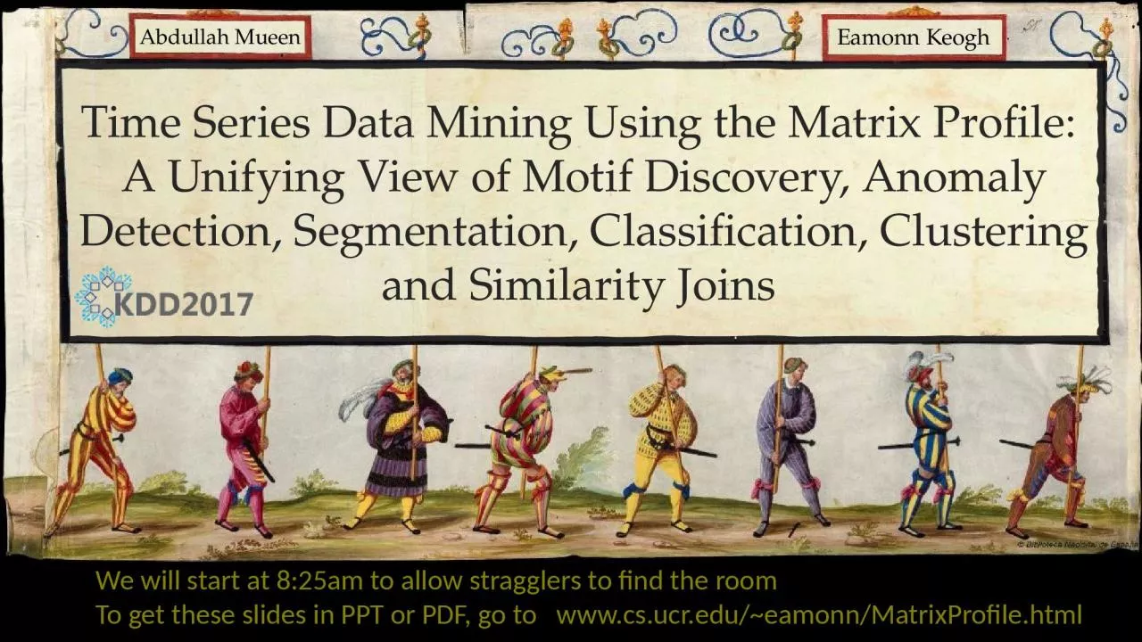Time Series Data Mining Using the Matrix Profile: