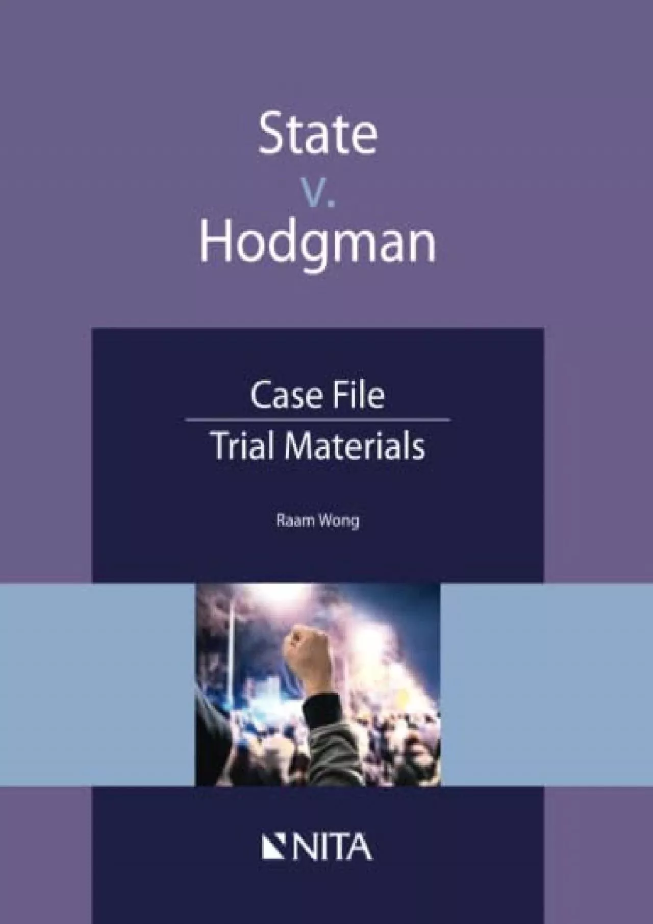 PDF-get [PDF] Download State v. Hodgman: Case File, Trial Materials (NITA)