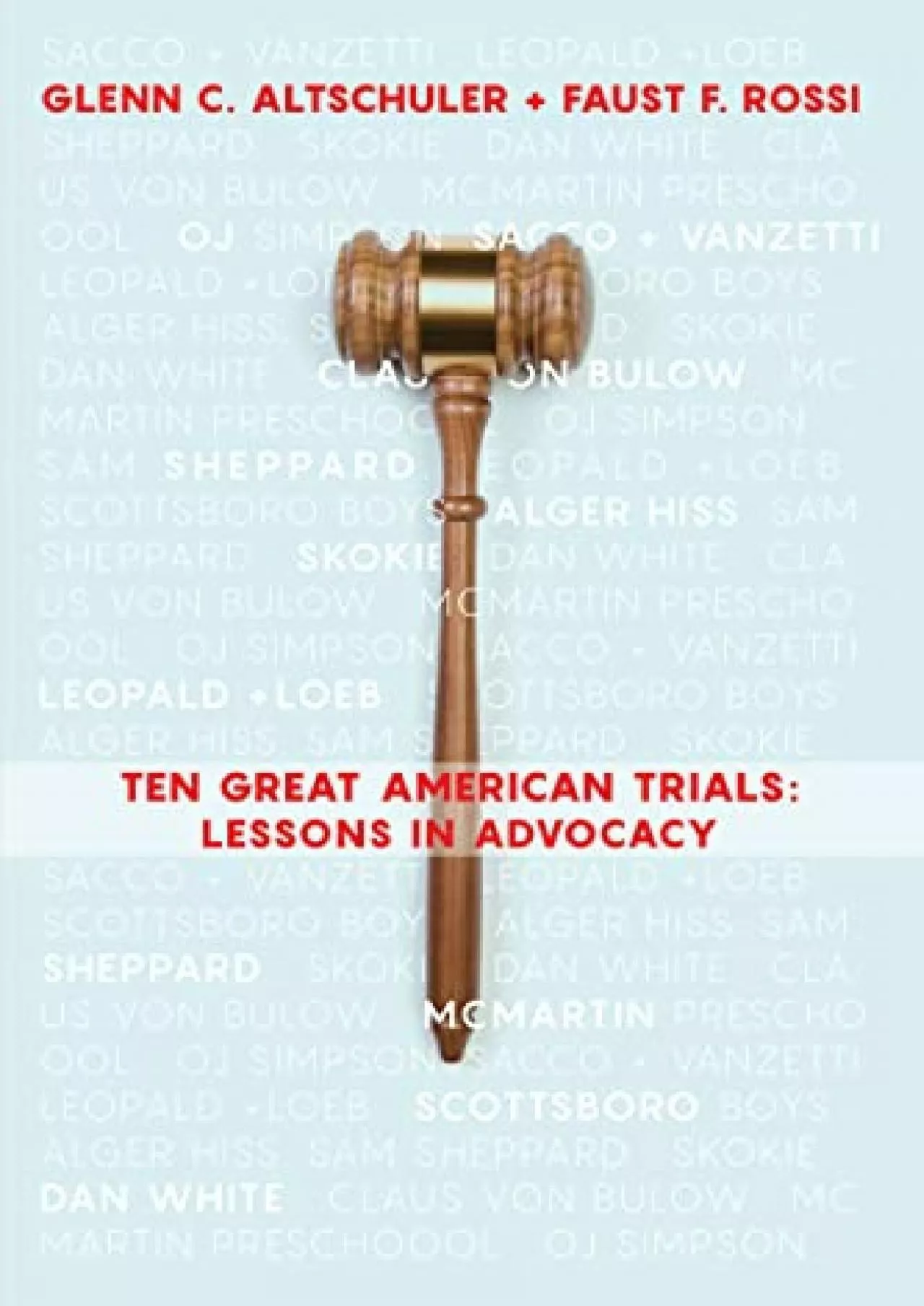 Download Book [PDF] Ten Great American Trials: Lessons in Advocacy