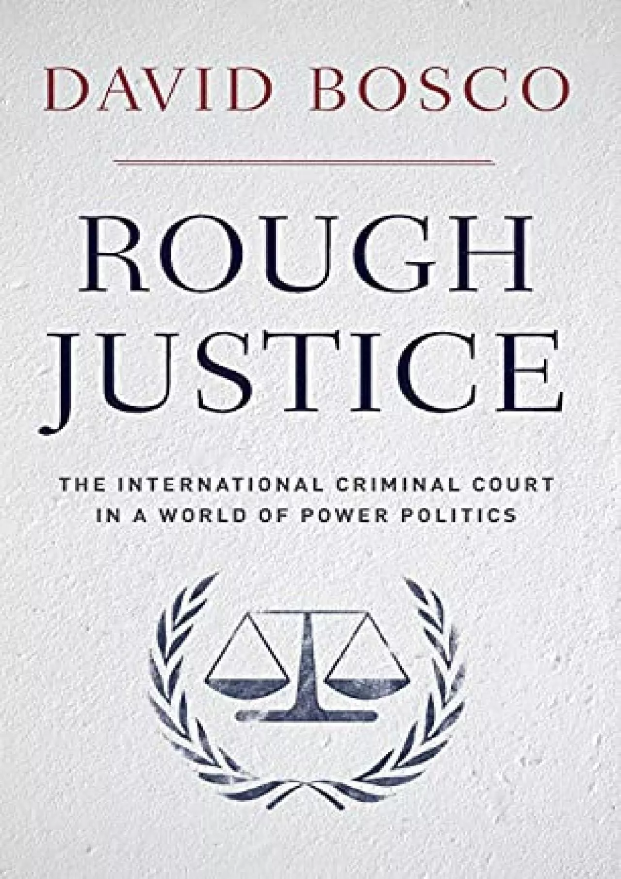 PDF-Read ebook [PDF] Rough Justice: The International Criminal Court in a World of Power Politics