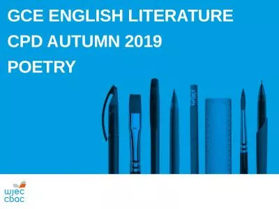 GCE ENGLISH LITERATURE CPD AUTUMN 2019