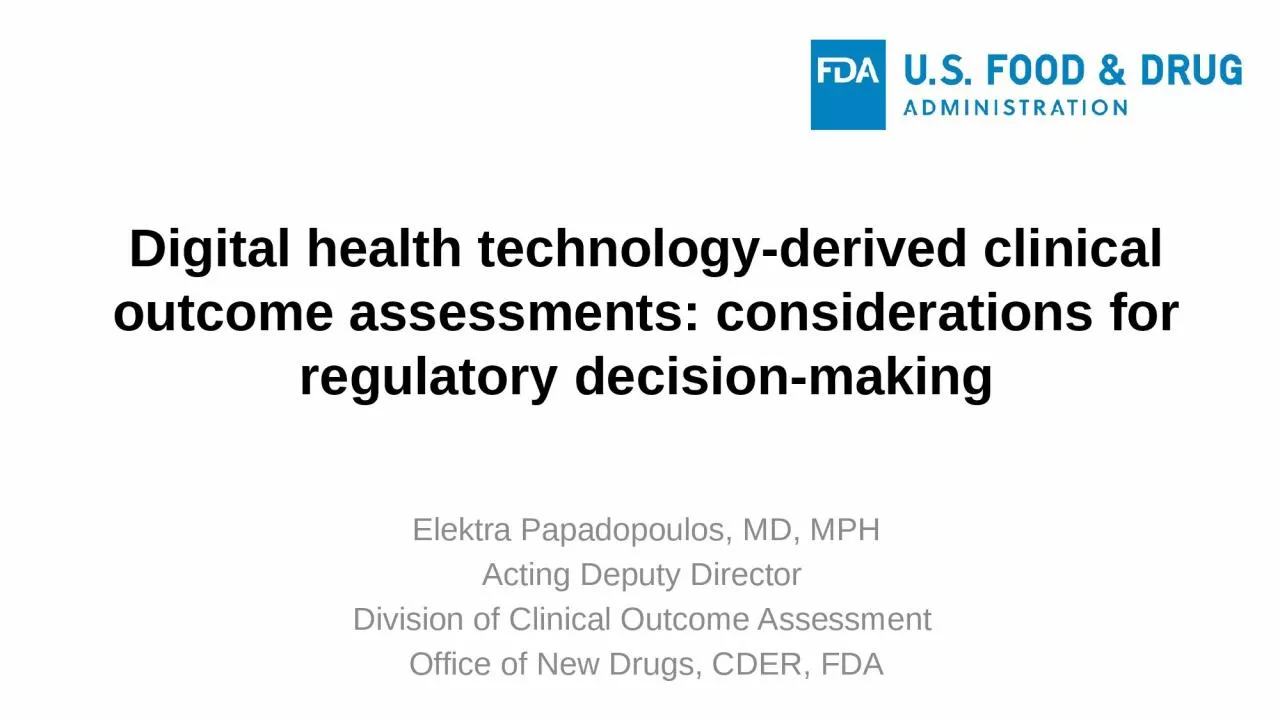 PPT-Digital health technology-derived clinical outcome assessments: considerations for regulatory