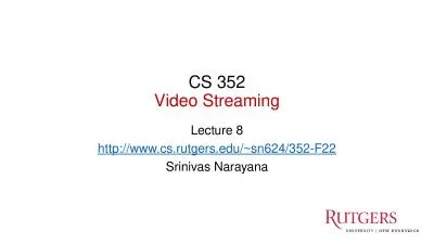 CS 352 Video Streaming Lecture 8