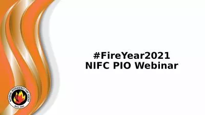 #FireYear2021 NIFC PIO Webinar