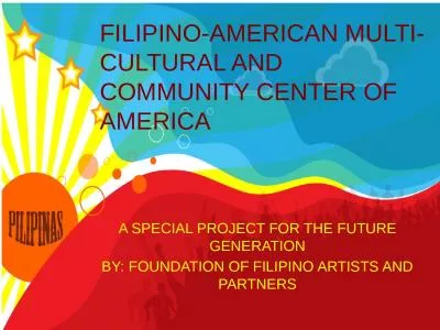 FILIPINO-AMERICAN MULTI-CULTURAL AND COMMUNITY CENTER OF AMERICA