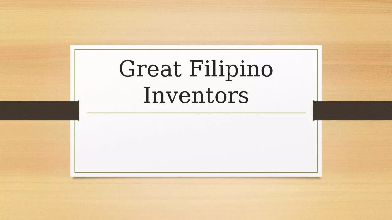 PPT-Great Filipino Inventors