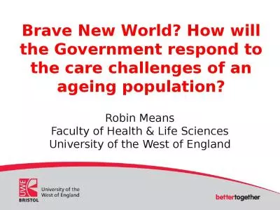 Brave New World? How will the Government respond to the care challenges of an ageing population?