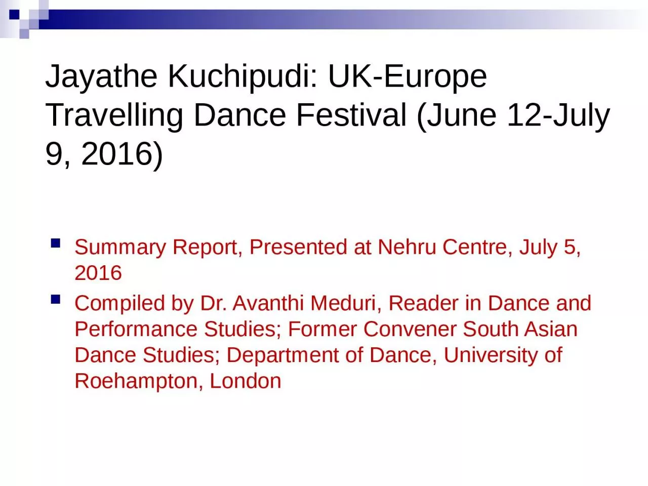 PPT-Jayathe Kuchipudi : UK-Europe Travelling Dance Festival (June 12-July 9, 2016)