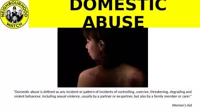 DOMESTIC ABUSE “Domestic abuse is defined as any incident or pattern of incidents of