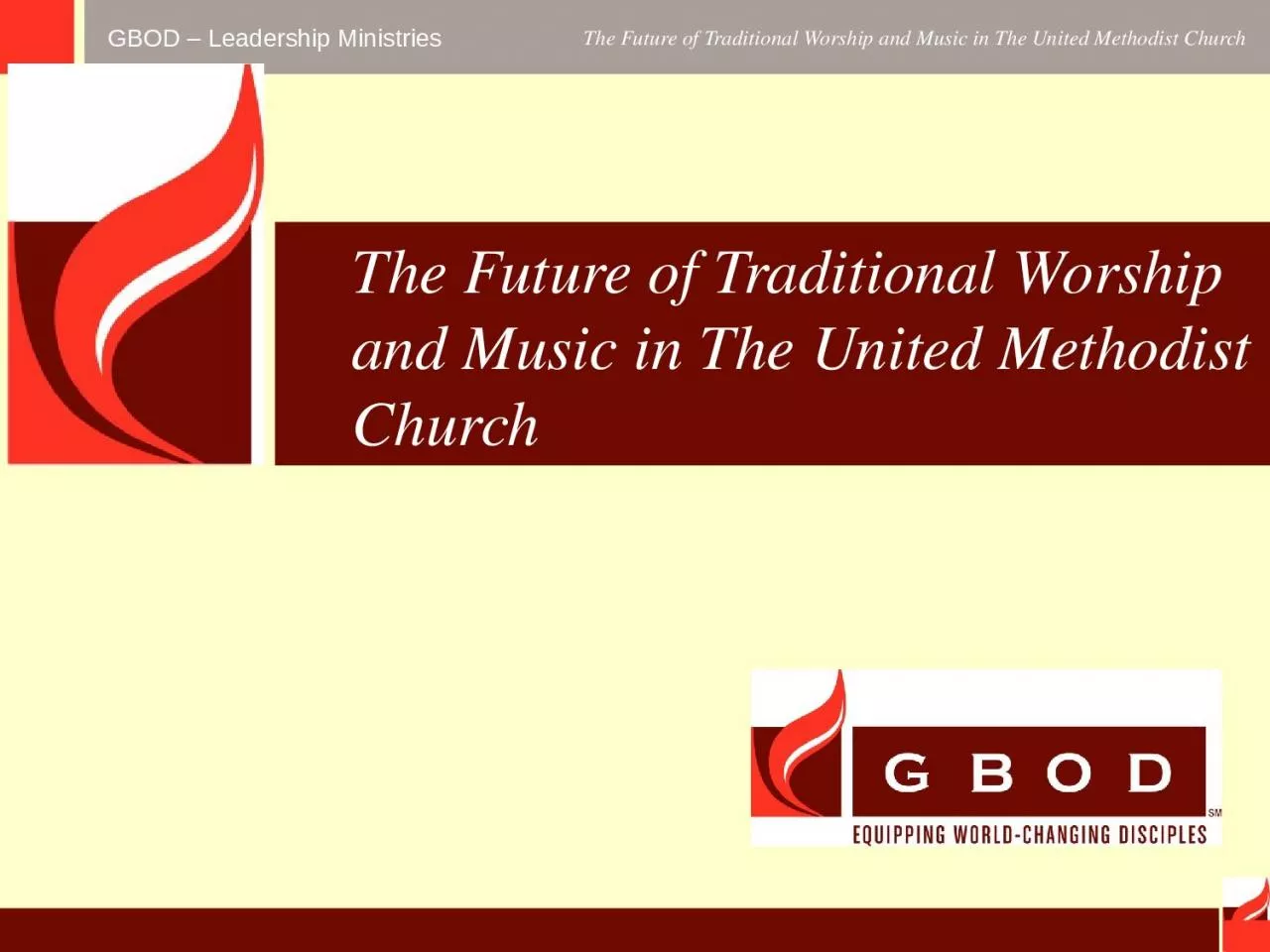The Future of Traditional Worship and Music in The United Methodist Church