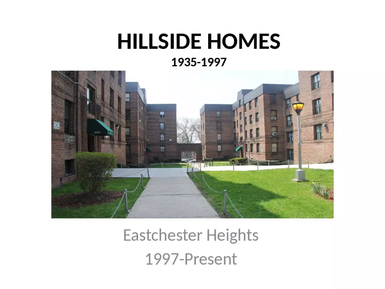 PPT-HILLSIDE HOMES 1935-1997