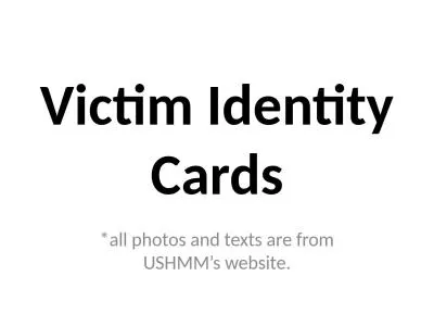 Victim Identity Cards *all photos and texts are from USHMM’s website.