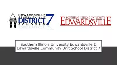 Southern Illinois University Edwardsville & Edwardsville Community Unit School District 7