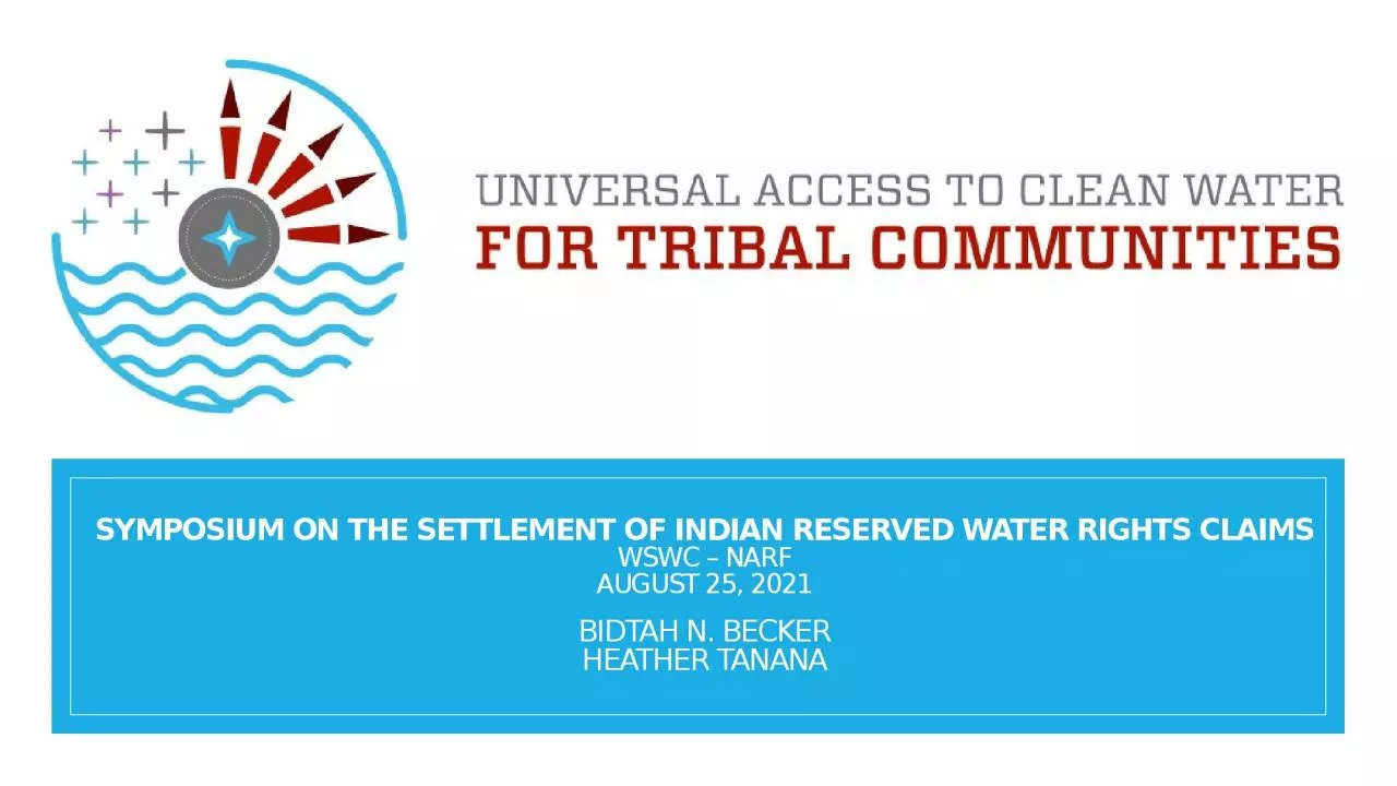 PPT-Symposium on the Settlement of Indian Reserved Water Rights Claims