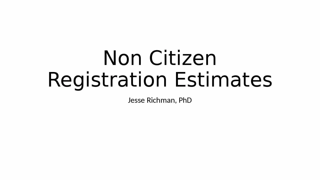 Non Citizen Registration Estimates