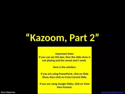 “ Kazoom , Part 2” Important Note: