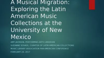 A Musical Migration: Exploring the Latin American Music Collections at the University