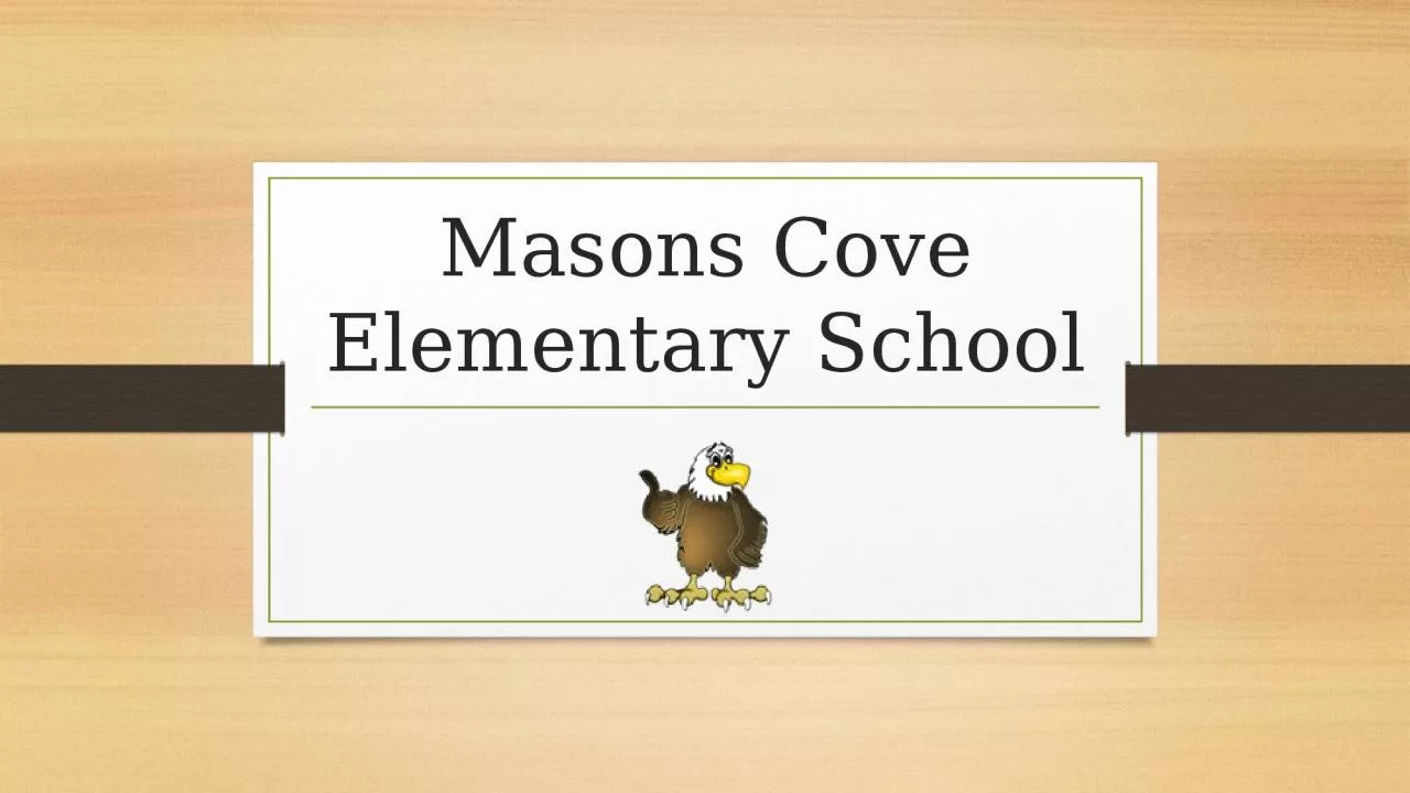 PPT-Masons Cove Elementary School