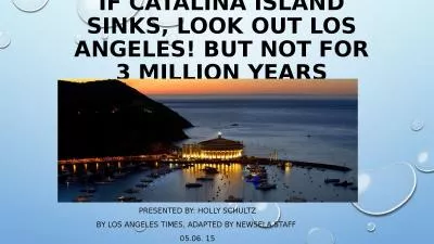 If Catalina Island sinks, look out Los Angeles!