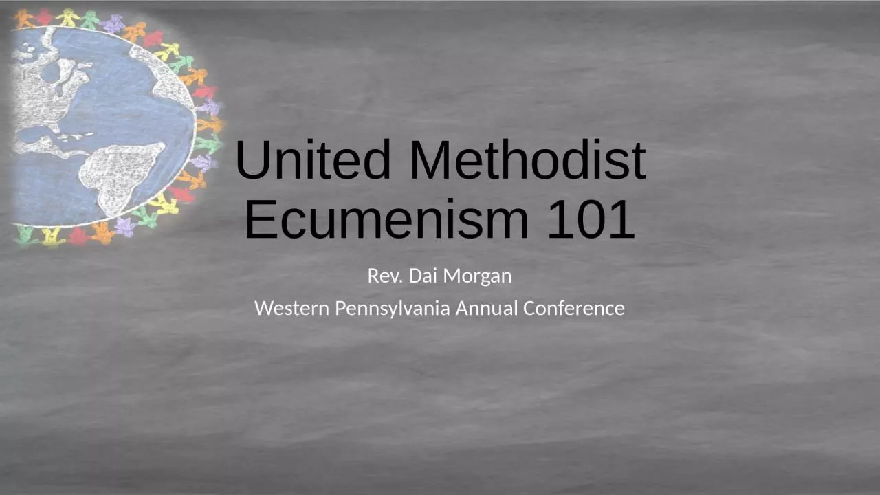 PPT-United Methodist Ecumenism 101