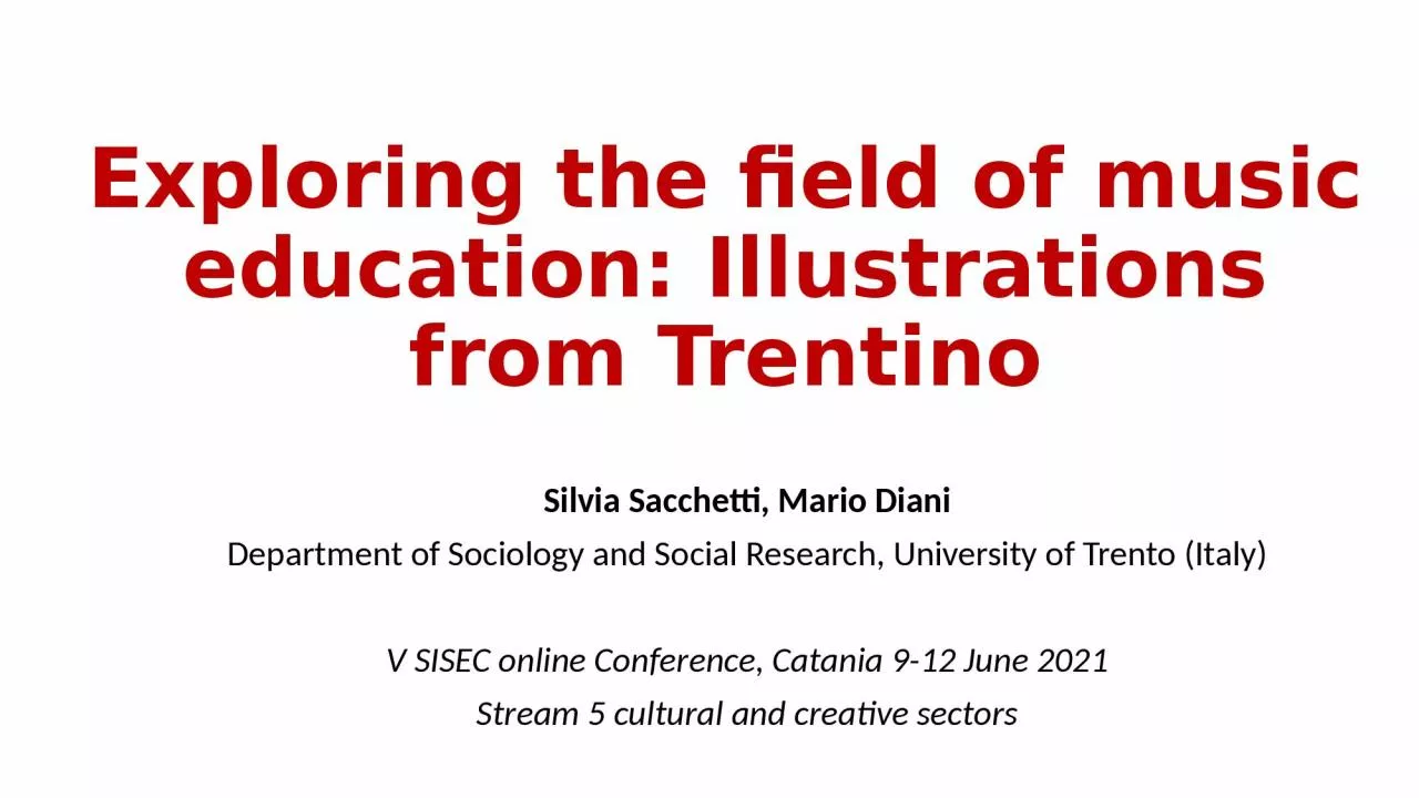 PPT-Exploring the field of music education: Illustrations from Trentino