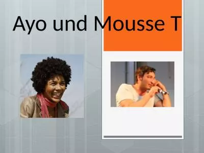 Ayo  und  Mousse T AYO  (