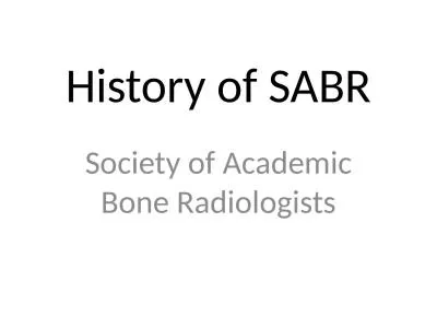 History of SABR Society of Academic Bone Radiologists