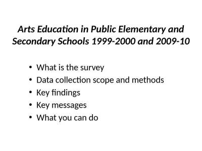 Arts Education in Public Elementary and Secondary Schools 1999-2000 and 2009-10