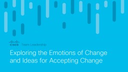 Exploring the Emotions of Change and Ideas for Accepting Change