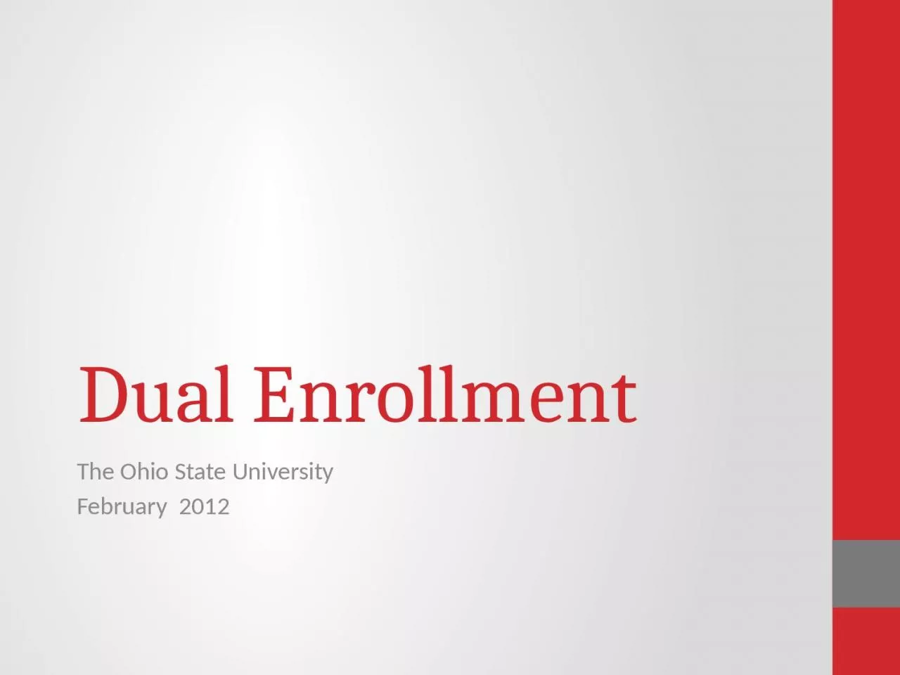 PPT-Dual Enrollment The Ohio State University