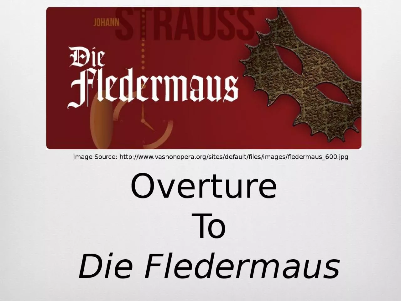 PPT-Overture To Die Fledermaus