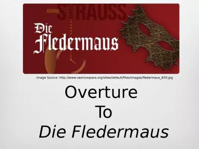 Overture  To Die  Fledermaus