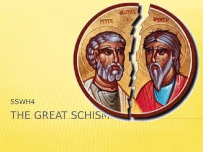 The Great schism SSWH4 Great schism: General information
