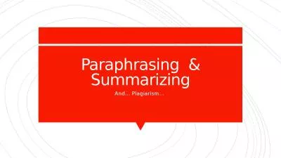 Paraphrasing  & Summarizing