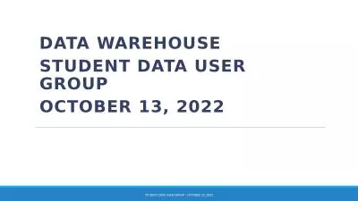 Data Warehouse  Student Data User Group